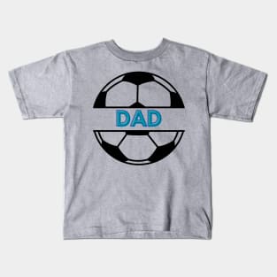 Soccer dad Kids T-Shirt